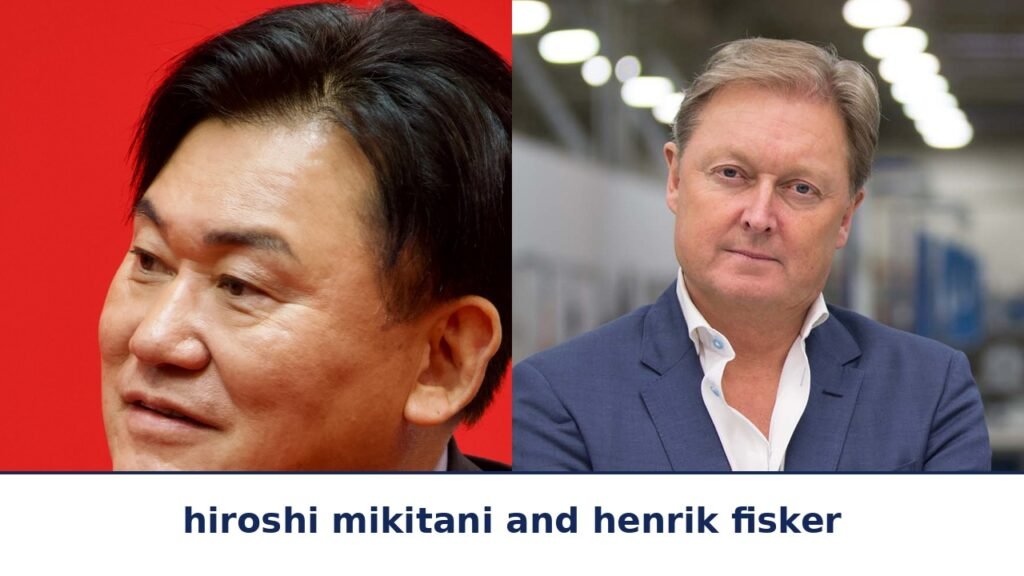 hiroshi mikitani and henrik fisker: The Rakuten Founder and the Car Designer, Two Entrepreneur Lives With No Verified Link